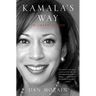 Kamala's Way: An American Life