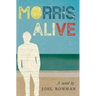 Morris, Alive