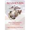 Marines: A Brotherhood Unrivaled