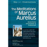 The Meditations of Marcus Aurelius: Selections Annotated & Explained