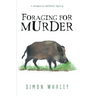Foraging for Murder