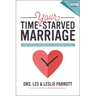 Your Time-Starved Marriage: How to Stay Connected at the Speed of Life