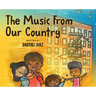 The Music From Our Country