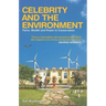 Celebrity and the Environment: Fame, Wealth and Power in Conservation