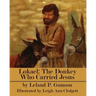 Lokael: The Donkey Who Carried Jesus