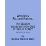 Who Was Richard Haines, the Quaker emigrant who died at sea in 1682?: Searching for his parents.