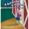 A Surprise a the Farm Una sorpresa en la granja