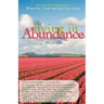 Wake Up...Live the Life You Love: Living in Abundance