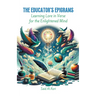 The Educator's Epigrams: Learning Lore in Verse for the Enlightened Mind