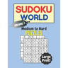 Sudoku World Medium to Hard Puzzles: 300 Sudoku Puzzles for Adults in Large Print Volume 1