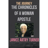 The Journey: The Chronicles of a Woman Apostle