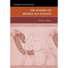 The Making of Bronze Age Eurasia