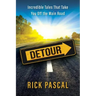 Detour: Incredible Tales That Take You Off the Main Road
