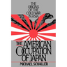 American Occupation of Japan: The Orgins of the Cold War in Asia