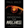 Identifying the Antichrist: Revealing Truths, Confronting Myths & Misconceptions