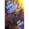 In the Shadow of Extinction: A Kaiju Epic: The Complete Omnibus