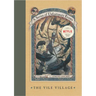 A Series of Unfortunate Events #7: The Vile Village