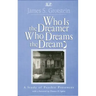 Who Is the Dreamer, Who Dreams the Dream?: A Study of Psychic Presences