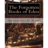 The Forgotten Books of Eden: Complete Edition