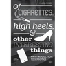 Of Cigarettes, High Heels, and Other Interesting Things: An Introduction to Semiotics