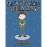 The Day My Angel Got His Wings