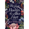 The Lost Flowers of Alice Hart