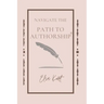 Navigate the Path to Authorship
