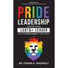 Pride Leadership: Strategies for the LGBTQ+ Leader to be the King or Queen of Their Jungle