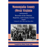 Monongalia County, (West) Virginia, Records of the District, Superior and County Courts, Volume 8: 1811-1812 and 1814-1820