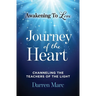 Journey of the Heart: Channeling the Teachers of the Light