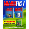 Learn French: 3 Books in 1! A Fast and Easy Guide for Beginners to Learn Conversational French & Short Stories for Beginners PLUS Le