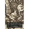 The Book Of Fables: Reveries, Myths & Wanderings