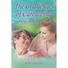 The Challenges of Caregiving: Seeing, Serving, Solving