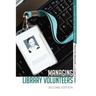 Managing Library Volunteers: 2nd Ed.