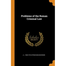 Problems of the Roman Criminal Law