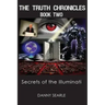 The Truth Chronicles Book II: Secrets Of The Illuminati