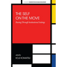 The Self on the Move: Passing Through Institutional Settings