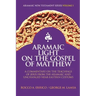 Aramaic Light on the Gospel of Matthew