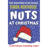 Nuts At Christmas: A Christmas Calamity Caper