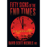 Fifty Signs of the End Times: Are We Living in the Last Days?