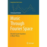 Music Through Fourier Space: Discrete Fourier Transform in Music Theory