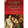 Women of the Red Year: Two Personal Reminiscences by British Women of the Indian Mutiny, 1857-Reminiscences of the Sepoy Rebellion of 1857 by Miss Flo