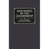 Kids Raised by the Government