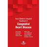 Texas Children's Hospital Handbook of Congenital Heart Disease