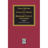 Early History and Genealogy Digest of Bedford County, Tennessee