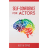 Self-Confidence for Actors