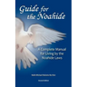 Guide for the Noahide: A Complete Guide to the Laws of the Noahide Covenant and Key Torah Values for All Mankind