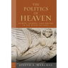 The Politics of Heaven: Women, Gender, and Empire in the Study of Paul