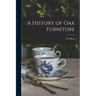 A History of oak Furniture