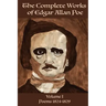 The Complete Works of Edgar Allen Poe Volume 1: Poems 1824-1829